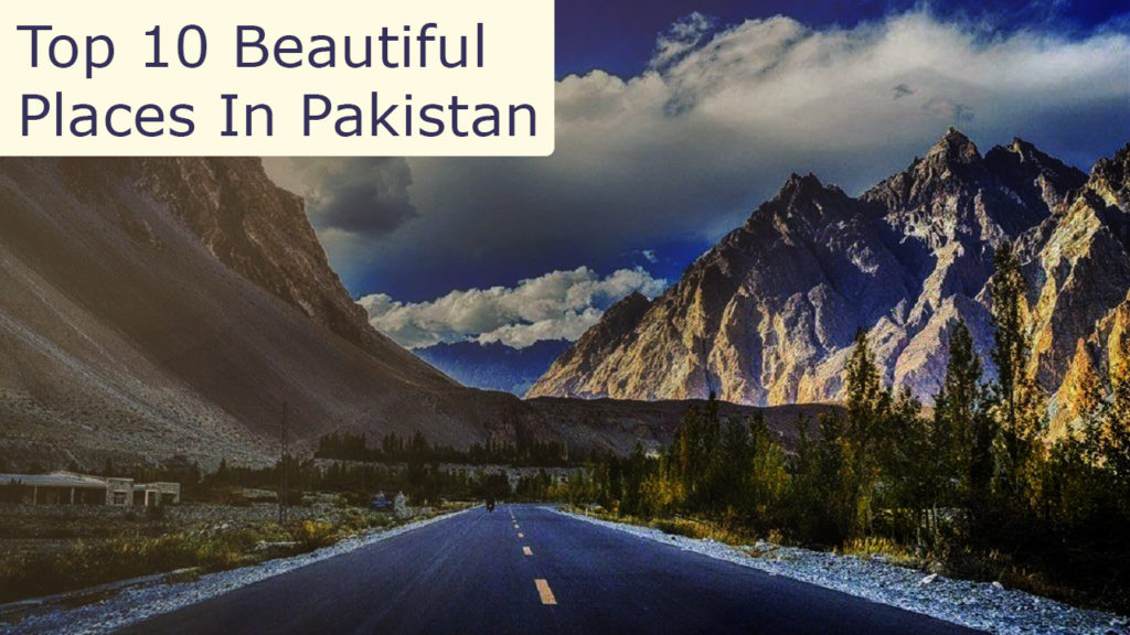 top 10 beautiful places in Pakistan